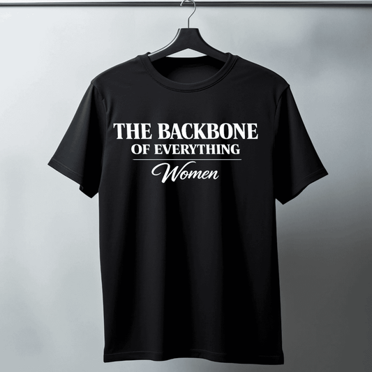 The Backbone of Everything Tee – Limited Women’s History Month Edition
