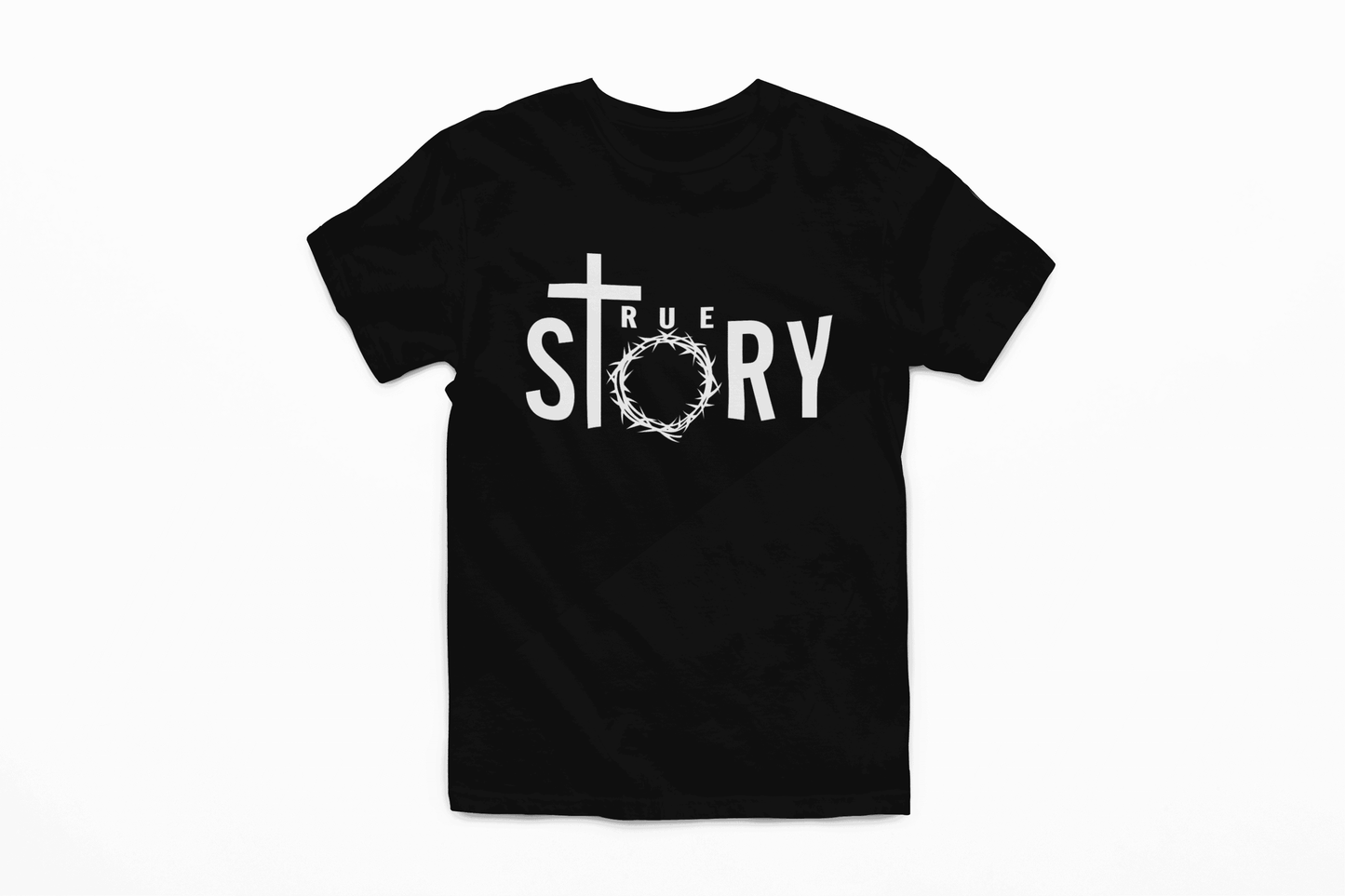 True Story T-Shirt